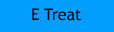 E Treat