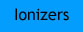 ionizers